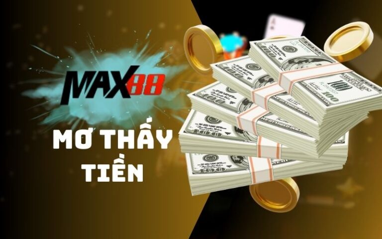 mơ thấy tiền max88
